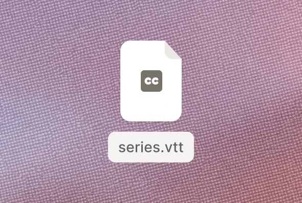 Closed caption file icon labeled "series.vtt" on a textured background.
